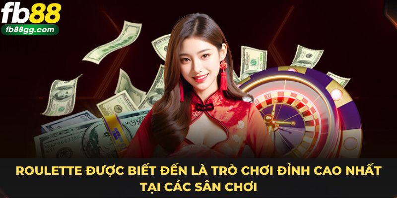 CASINO FB88 2 Roulette được biết đến là trò chơi đỉnh cao nhất tại các sân chơi