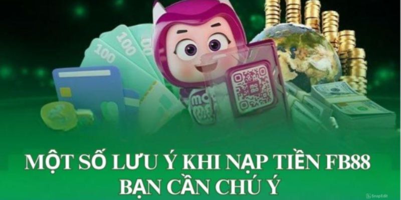 Nạp Tiền FB88 3 Vấn đề khiến giao dịch gửi vốn trên trang web thất bại