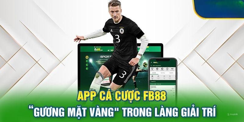 Tải App FB88 1 Ưu điểm khi download và cài đặt ứng dụng FB88